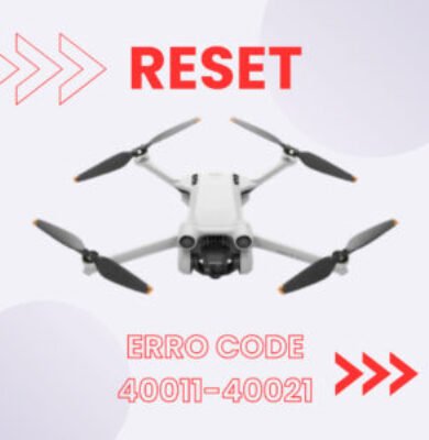 Reset Error 40011 - 40021 Dji Mini 3 Pro